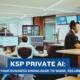 KSP Technology Private AI Put Your Business Knowledge to Work Securely